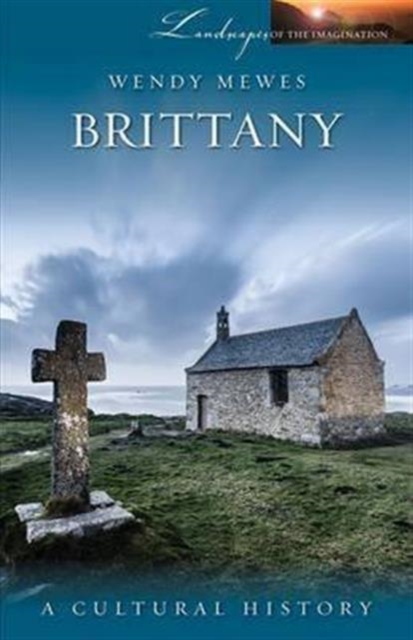 Brittany : A Cultural History, Paperback / softback Book