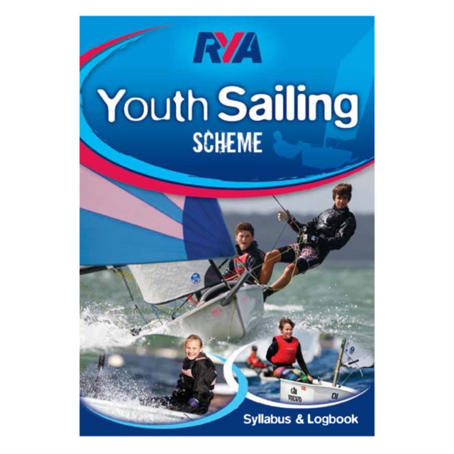 RYA Youth Sailing Scheme Syllabus and Logbook, Paperback Book