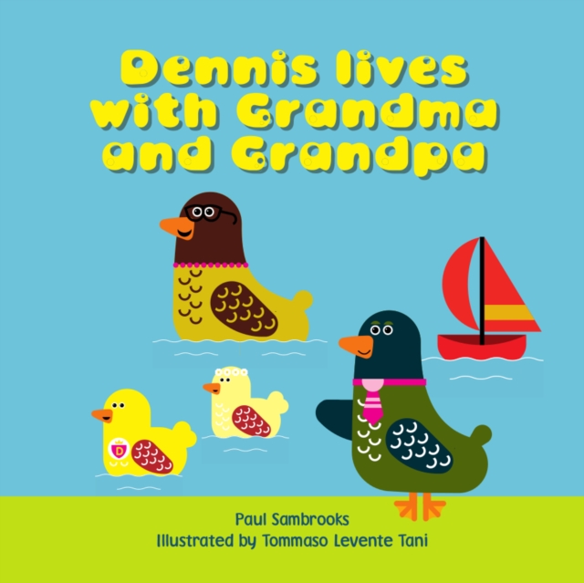 Dennis Lives with Grandma and Grandpa, Paperback / softback Book