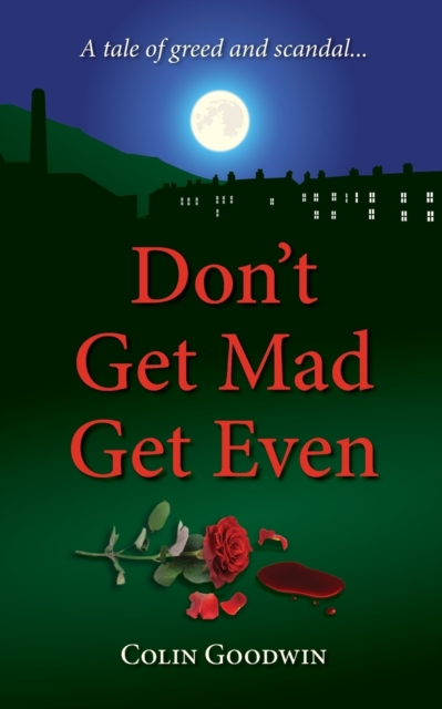 Don't Get Mad Get Even, Paperback / softback Book