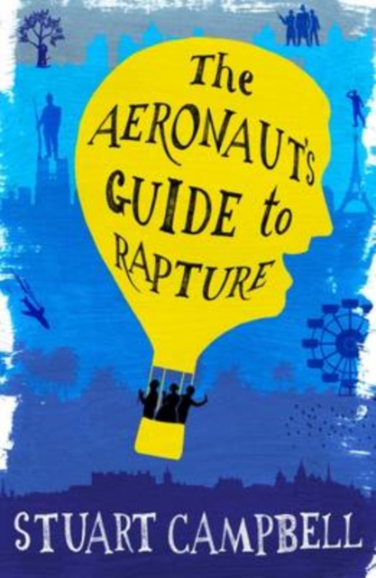 The Aeronaut's Guide to Rapture, Paperback / softback Book