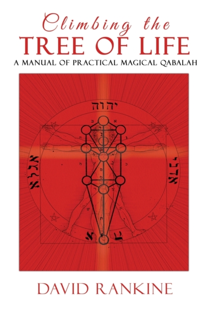 Climbing the Tree of Life : A Manual of Practical Magickal Qabalah, Paperback / softback Book