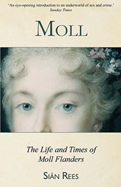 Moll : The Life & Times of Moll Flanders, Paperback / softback Book