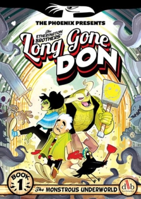 Long Gone Don: The Monstrous Underworld, Paperback / softback Book