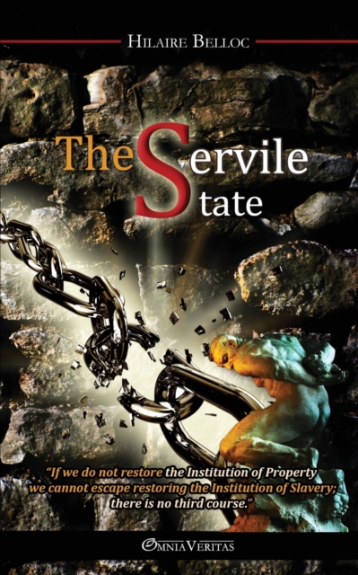 The Servile State, Paperback / softback Book