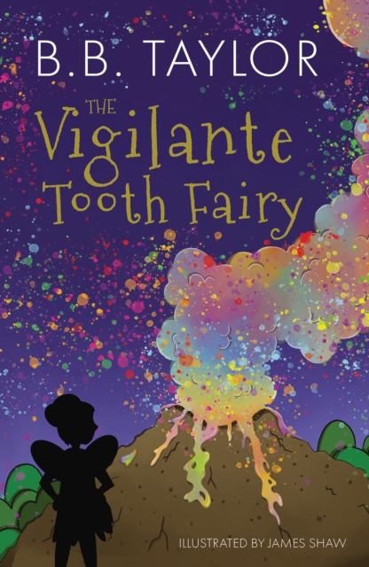 The Vigilante Tooth-Fairy, Paperback / softback Book