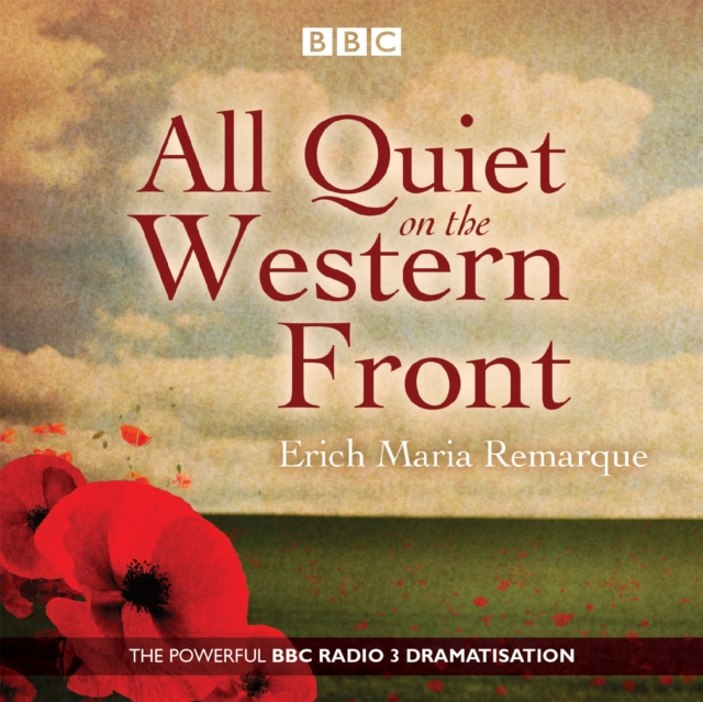 All Quiet on the Western Front : A BBC Radio Drama, eAudiobook MP3 eaudioBook