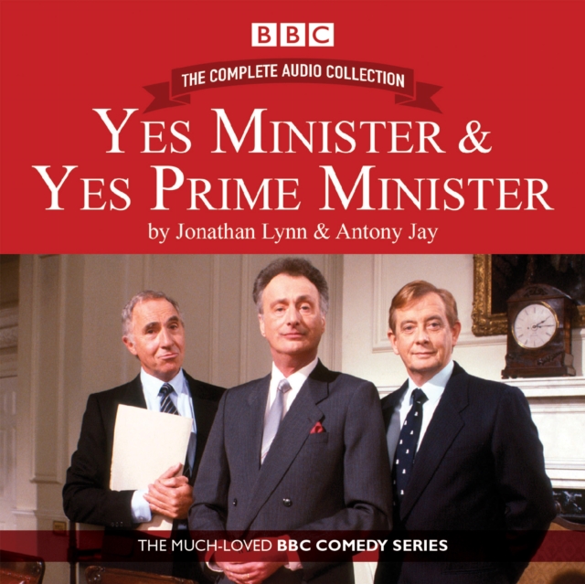 Yes Minister & Yes Prime Minister: The Complete Audio Collection : The Classic BBC Comedy Series, CD-Audio Book