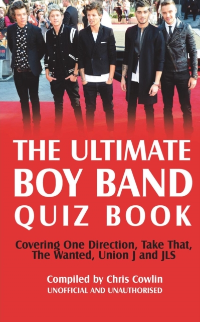 The Ultimate Boy Band Quiz Book, Paperback / softback Book