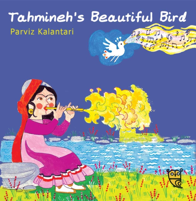Tahmineh's Beautiful Bird, Hardback Book