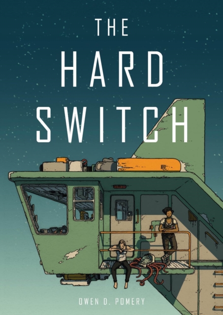 The Hard Switch, Paperback / softback Book