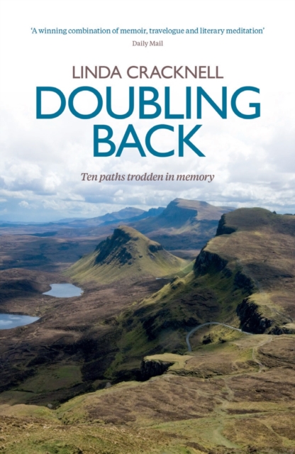 Doubling Back : Ten Paths Trodden in Memory, Paperback Book