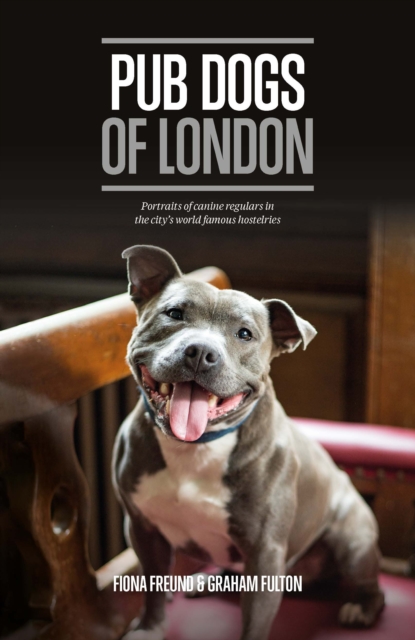 Pub Dogs of London, Hardback Book