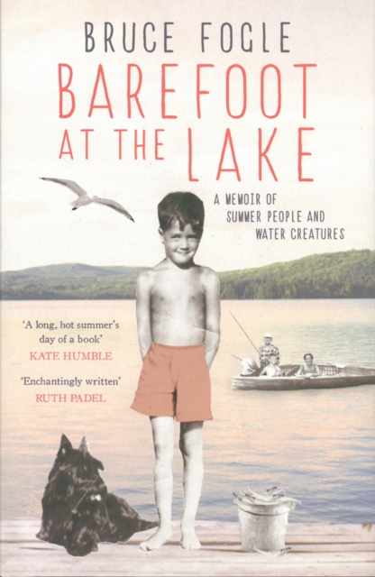 Barefoot at the Lake : A Memoir of Summer People and Water Creatures, Hardback Book