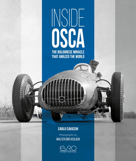 Inside OSCA : The Bolognese Miracle That Amazed the World, Hardback Book