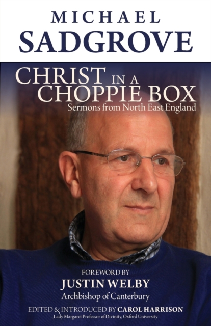 Christ in A Choppie Box : Sermons from North East England, Paperback / softback Book
