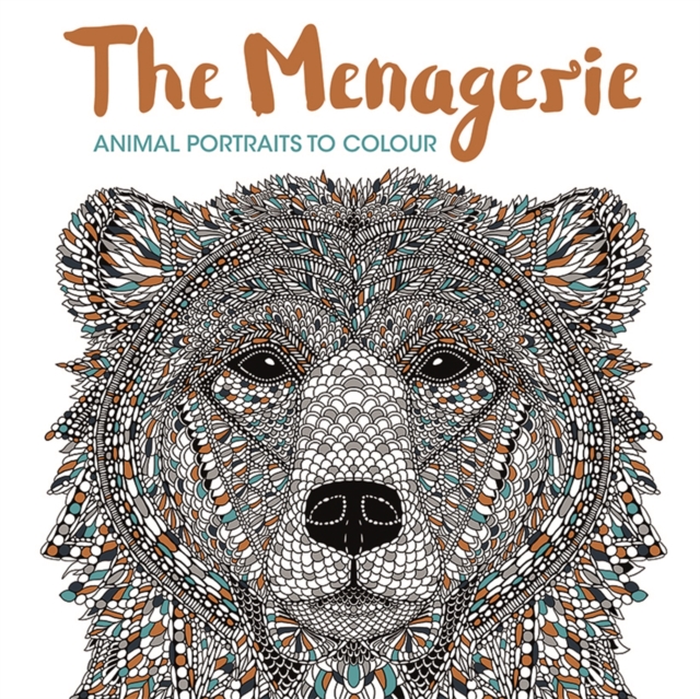 The Menagerie : Animal Portraits to Colour, Paperback / softback Book
