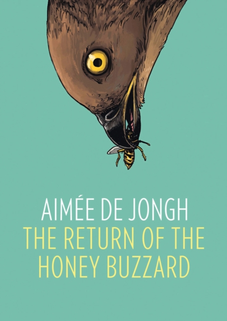 The Return of the Honey Buzzard, Hardback Book