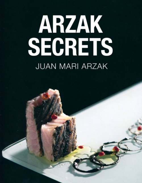 Arzak Secrets, Hardback Book