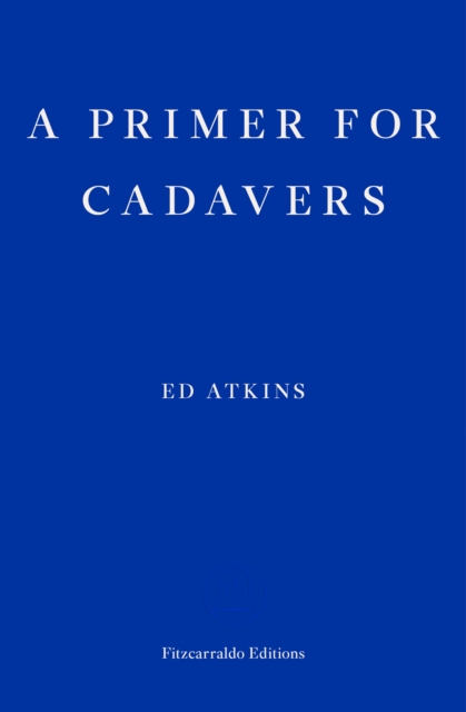 A Primer for Cadavers, Paperback / softback Book