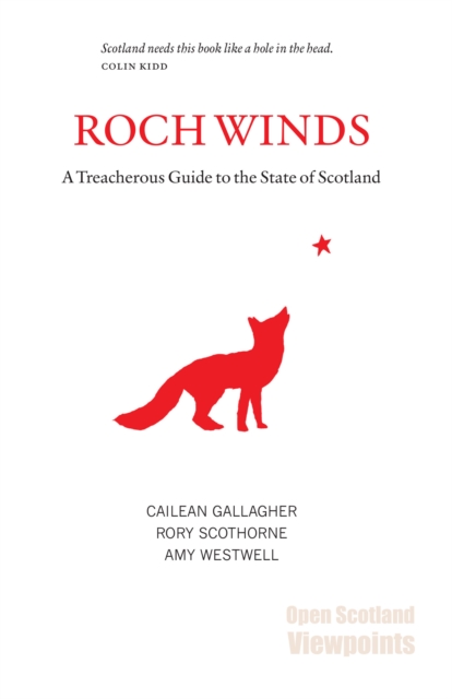 Roch Winds : A Treacherous Guide to the State of Scotland, Paperback / softback Book