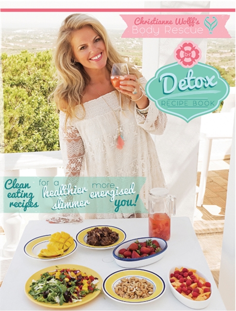 The Body Rescue Detox Recipe Book, Paperback / softback Book