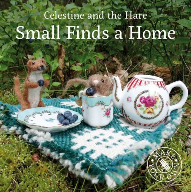 Celestine and the Hare: Small Finds a Home, Hardback Book