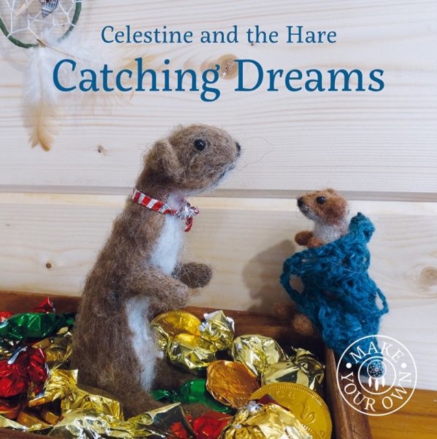 Celestine and the Hare: Catching Dreams, Hardback Book
