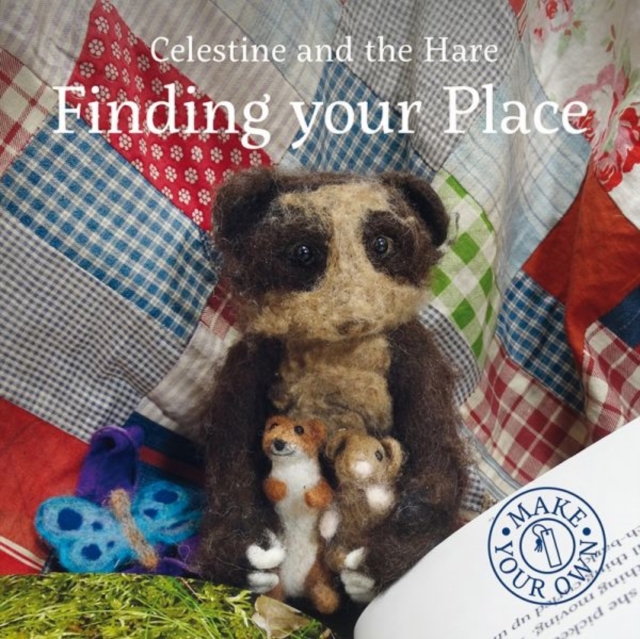 Celestine and the Hare: Finding Your Place, Hardback Book