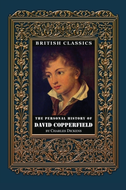 British Classics. The Personal History of David Copperfield (Illustrated), Paperback / softback Book