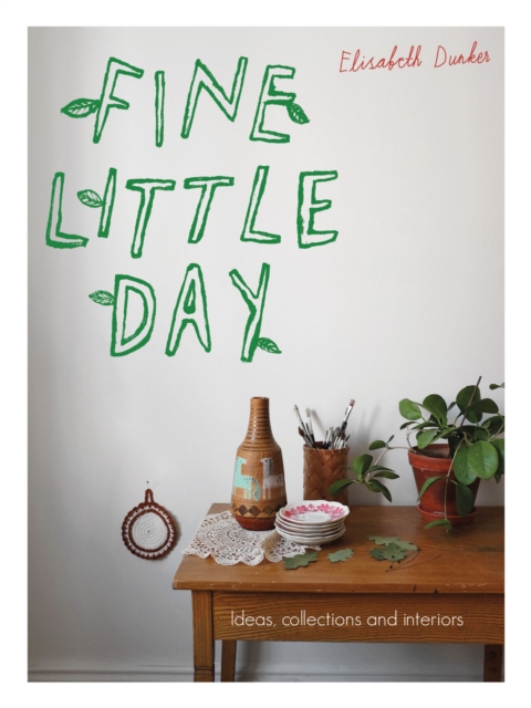 Fine Little Day : Ideas, collections and interiors, EPUB eBook