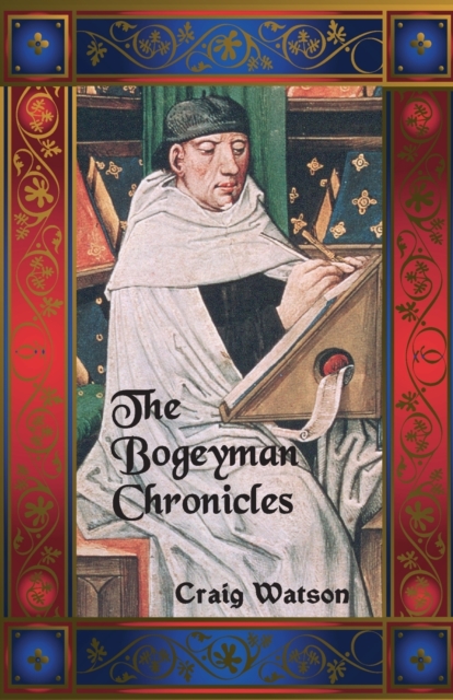The Bogeyman Chronicles, Paperback / softback Book
