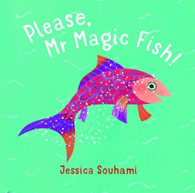 Please, Mr Magic Fish!, Hardback Book