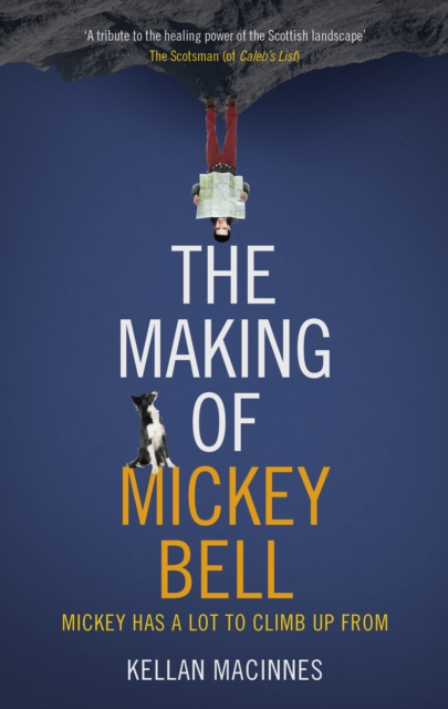 The Making of Mickey Bell, Paperback / softback Book