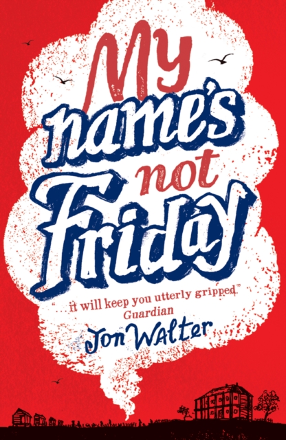My Name's Not Friday, Paperback / softback Book