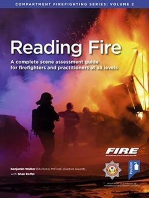 Reading Fire : A Complete Scene Assessment Guide for Practitioners at All Levels, Paperback / softback Book