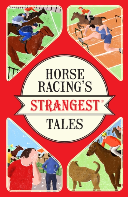Horse Racing's Strangest Tales, EPUB eBook