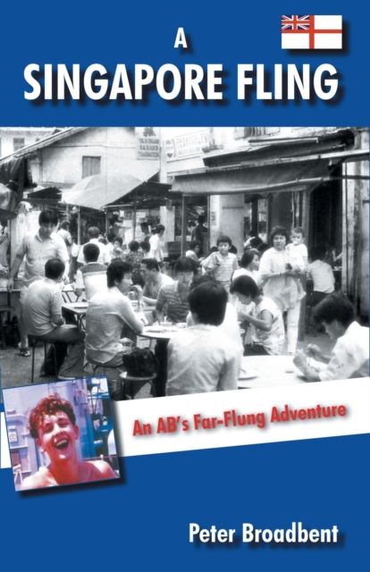 A Singapore Fling : An AB's Far-Flung Adventure, Paperback / softback Book