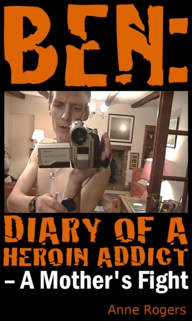 Ben Diary of A Heroin Addict, Electronic book text Book