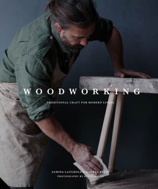 Woodworking : Traditional Craft for Modern Living, Hardback Book