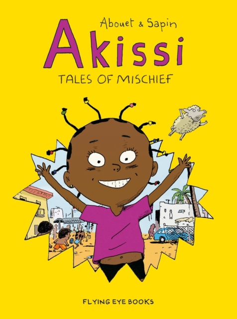 Akissi: Tales of Mischief, Paperback / softback Book Akissi: Tales of Mischief, Paperback / softback Book
