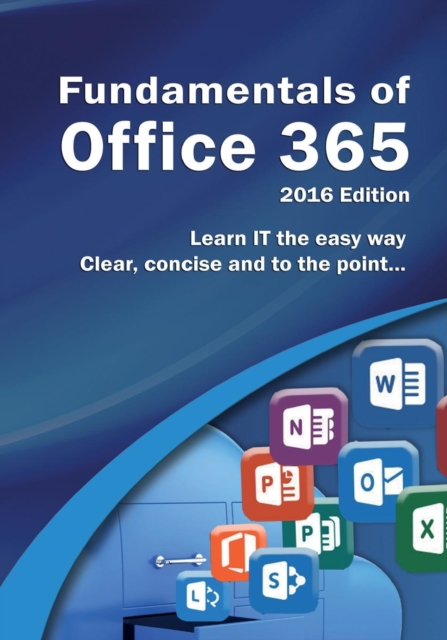 Fundamentals of Office 365, Paperback / softback Book
