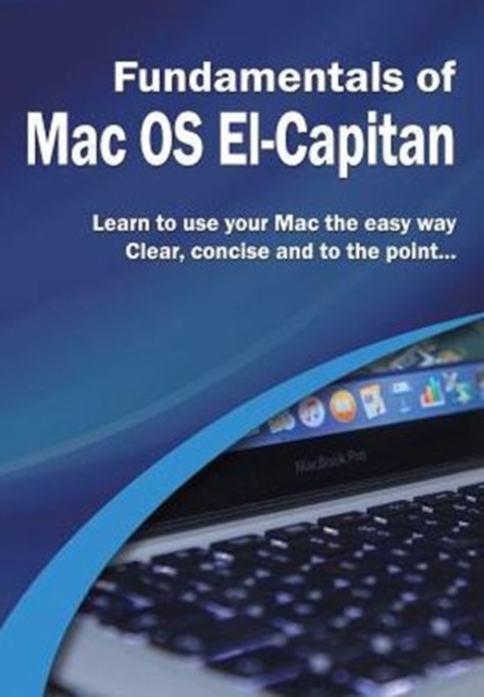Fundamentals of Mac OS: El Capitan, Paperback / softback Book