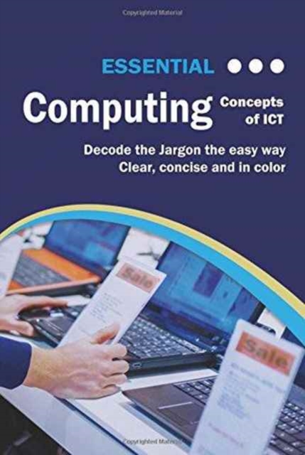 Essential Computing : Concepts of ICT, Paperback / softback Book