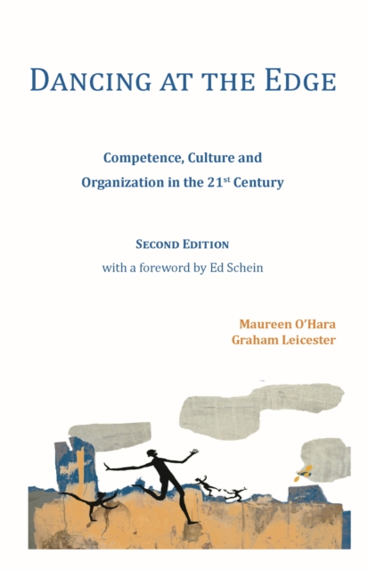 Dancing at the Edge : Competence, Culture and Organization in the 21st Century, Paperback / softback Book