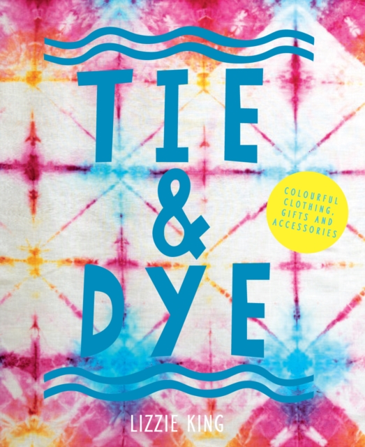 Tie & Dye, EPUB eBook