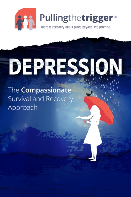 Depression : The Compassionate Survival and Recovery Approach, Mixed media product Book