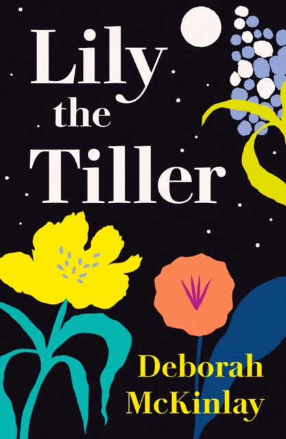 Lily the Tiller, Paperback / softback Book