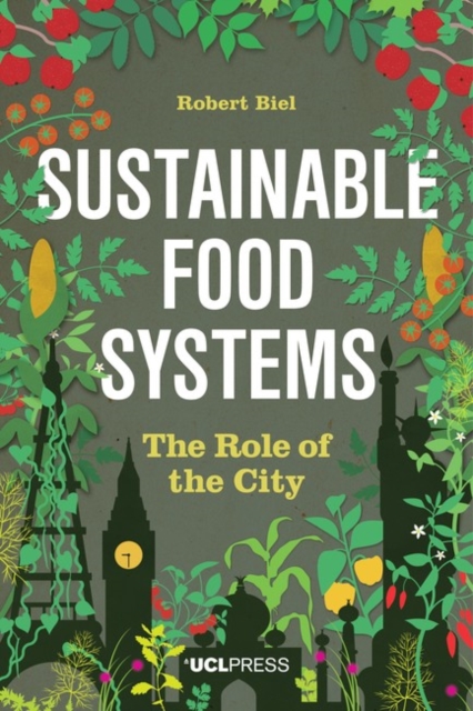 Sustainable Food Systems : The Role of the City, EPUB eBook