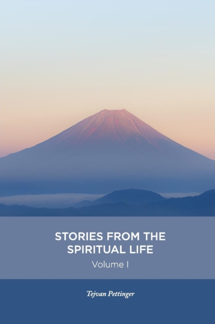 Stories from the Spiritual Life - Volume 1, Paperback / softback Book